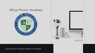 SD150 Parent Academy - PowerSchool Parent Portal & Registration