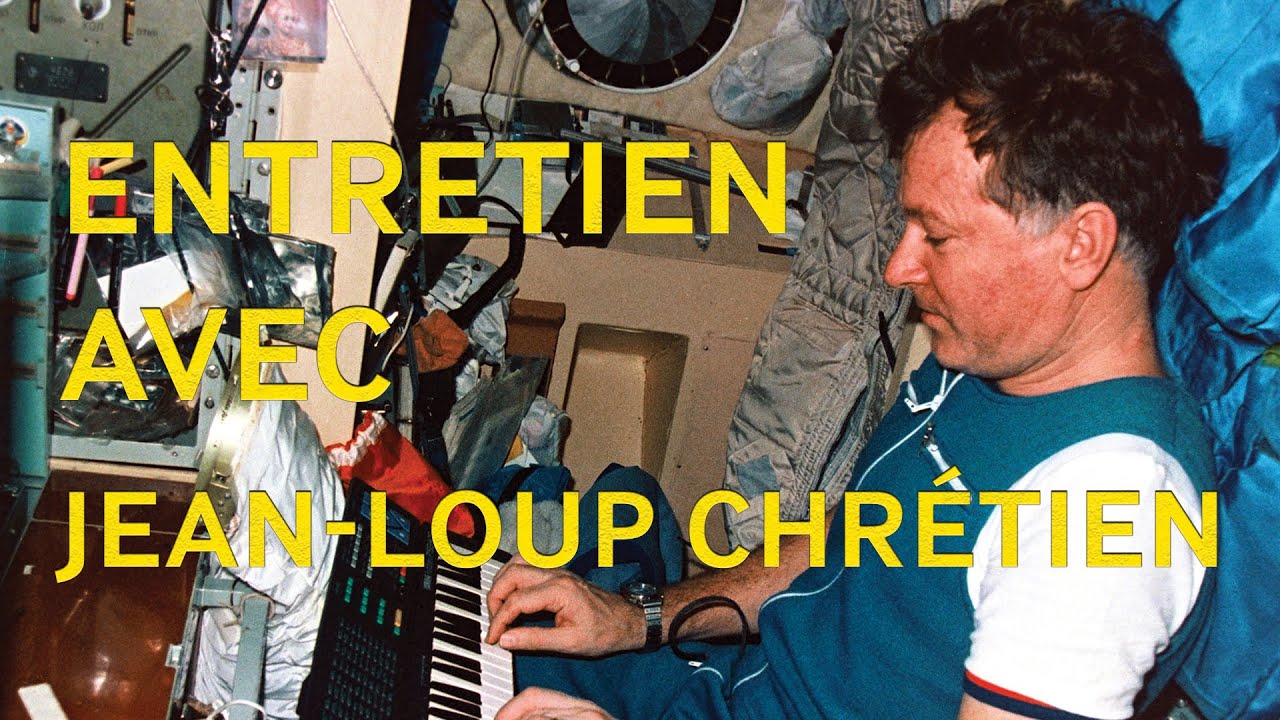 Entretien avec Jean-Loup Chrétien, premier astronaute français dans l ...