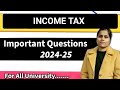 Income tax important questions bcom series202425  important questions of income tax bcom 6th s m