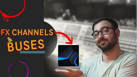 How to be Efficient with Buses & FX Channels in Studio One