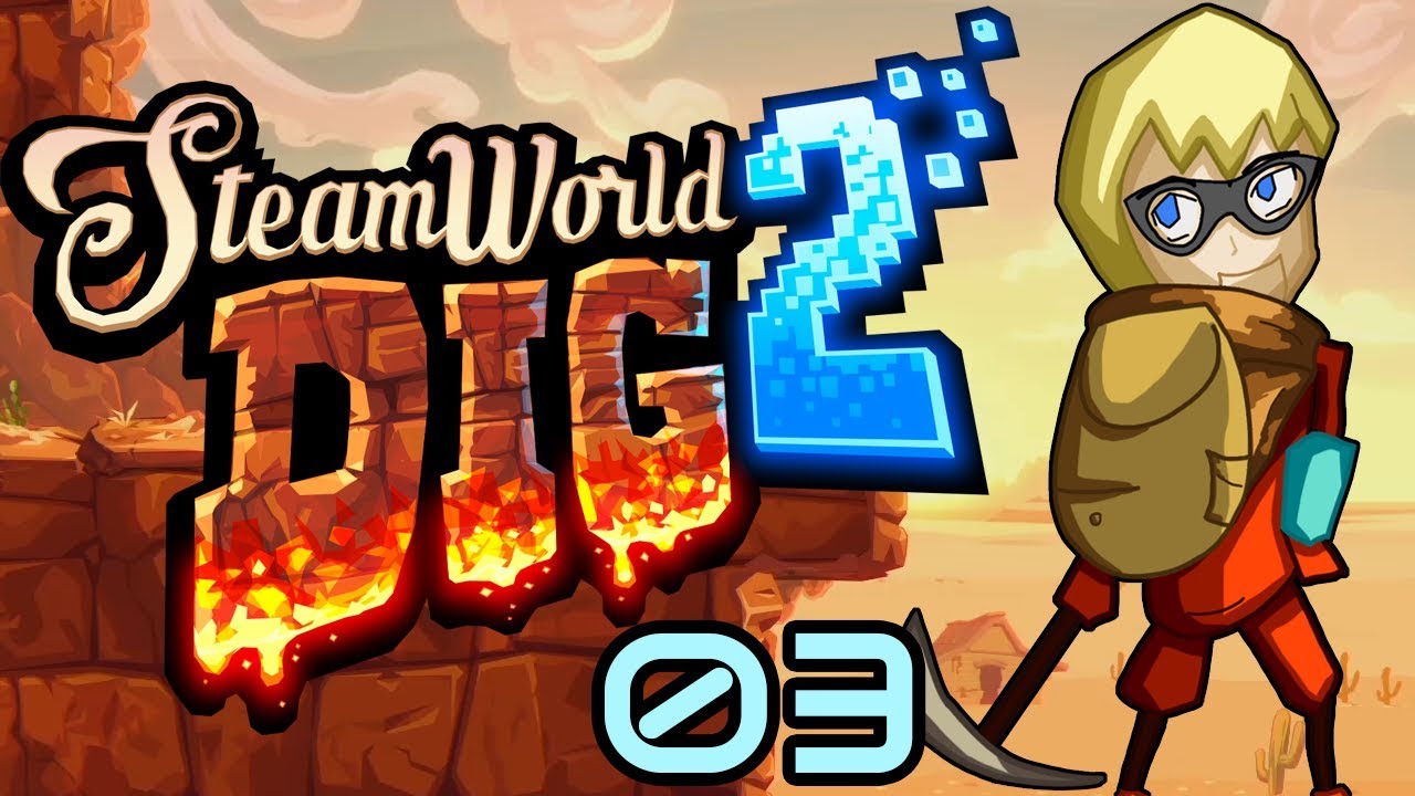 I Like Mun Muns Mun Muns Good Steamworld Dig 2 Playthrough Gameplay Walkthrough Part 03 i-like-mun-muns-mun-muns-good-steamworld-dig-2-playthrough-gameplay-walkthrough-part-03