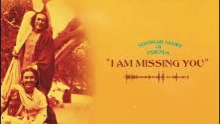 Ravi Shankar - I Am Missing You (Shankar Family & Friends)