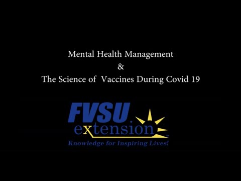 FVSU Cooperative Extension Program - Mental Health Management & Science of Vaccines During COVID-19