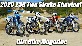 2020 250 Two Stroke Shootout - Dirt Bike Magazine