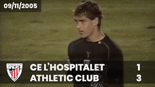 ⚽️ [Copa del Rey 05/06] 4ª Ronda I CE L'Hospitalet 1 - Athletic Club 3 I LABURPENA