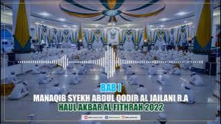 Full HAUL AKBAR AL FITHRAH 2022 _ MANAQIB SYEKH ABDUL QODIR AL JAILANI R.A