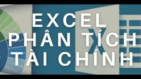 Excel ứng dụng trong phân tích tài chính - Khóa học Tin học văn phòng (Excel)