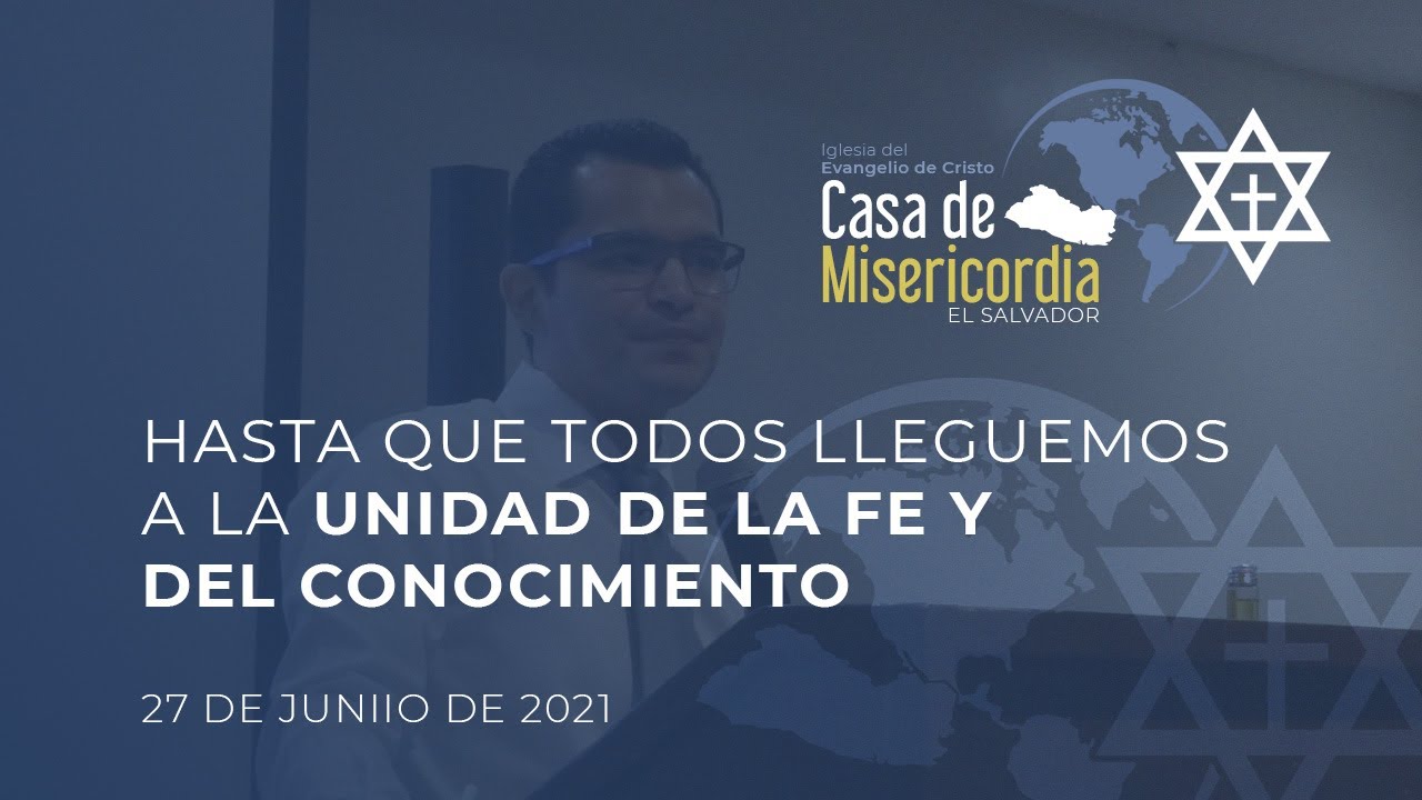 Hasta que todos lleguemos a la Unidad de la Fe y del Conocimiento / Domingo 27 de junio de 2021