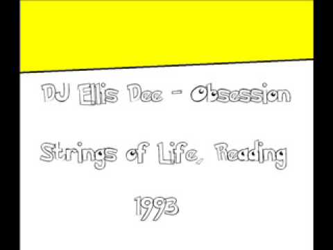 DJ Ellis Dee live at Obsession Strings of life - R...