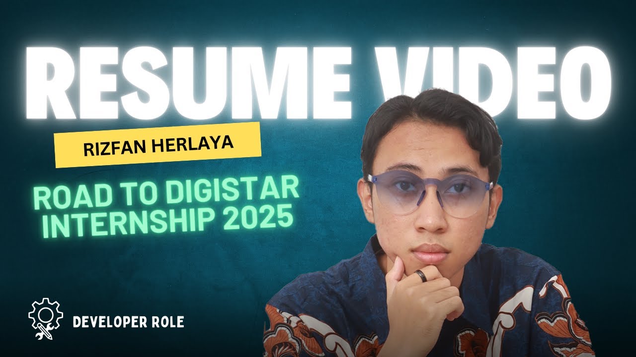 Video Resume for Digistar Internship 2025 || Rizfan Herlaya - Developer ...