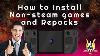 How to install non steam games and repacks on steam deck the simple way !