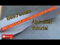 Bead loom alphabet tutorial