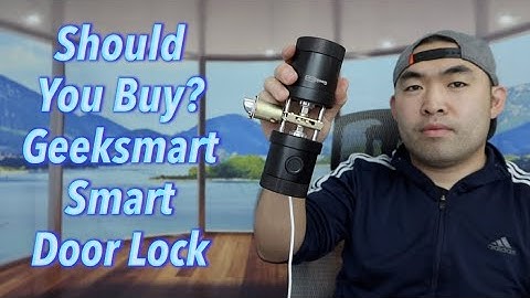 Should You Buy? Geeksmart Smart Door Lock