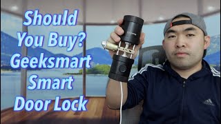 Should You Buy? Geeksmart Smart Door Lock