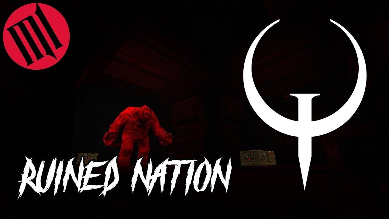 Quake - Ruined Nation by distrans ☣️Custom Level☣️