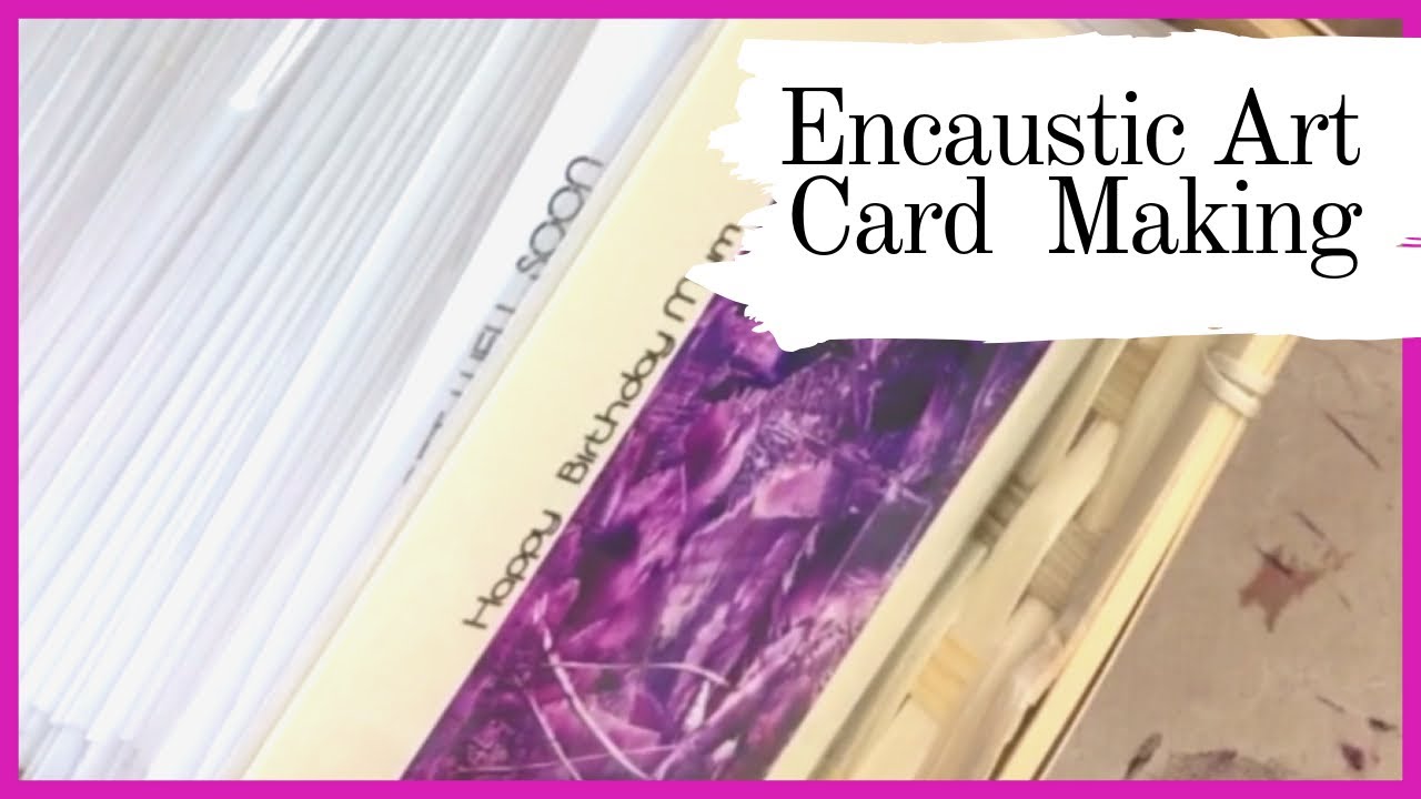 Encaustic Art Greeting Cards | Sew Arty