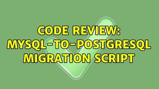 Code Review: MySQL-to-PostgreSQL migration script (3 Solutions!!)