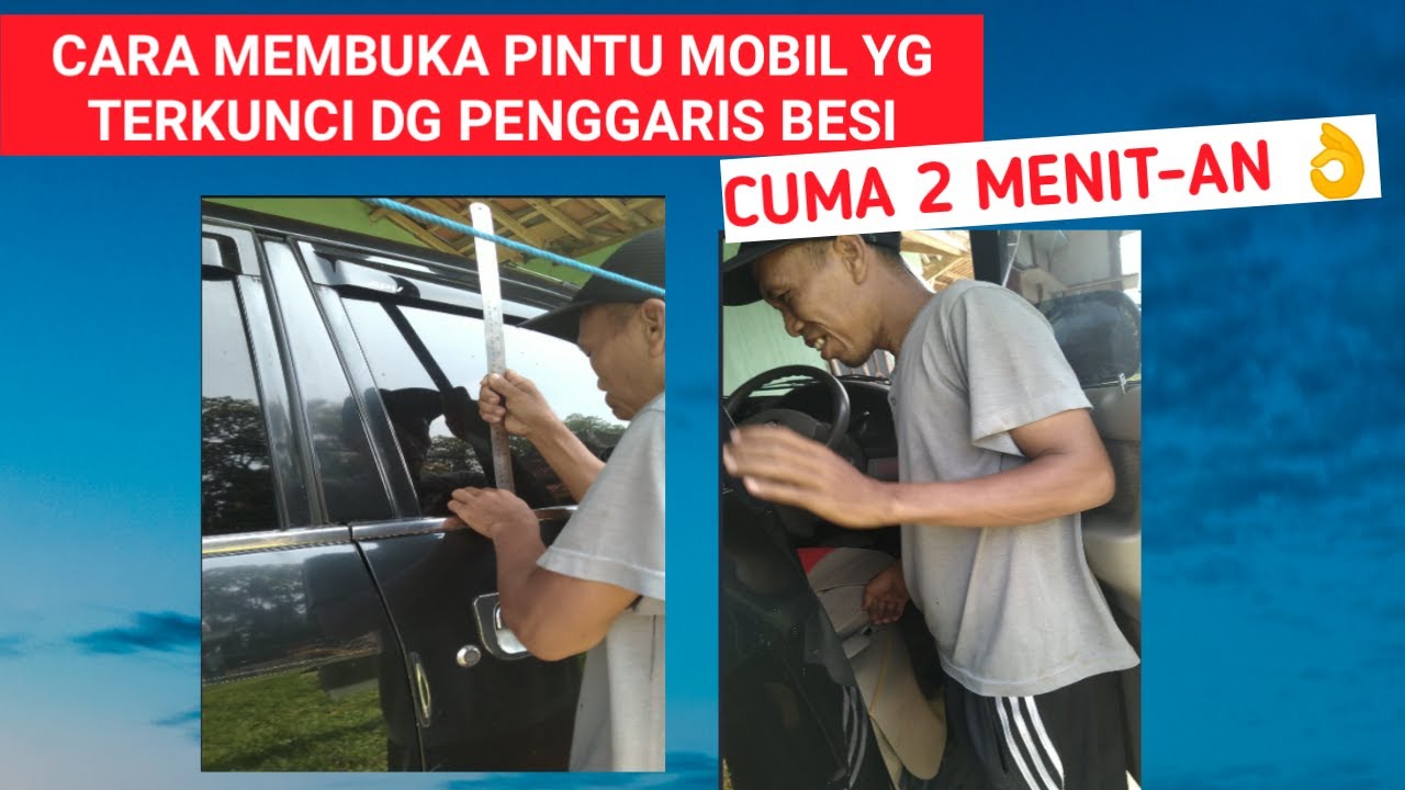  CARA  MEMBUKA  PINTU MOBIL YG TERKUNCI DG PENGGARIS BESI  