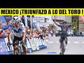 MEXICO TRIUNFAZO HOY NAIRO Quintana DEFIENDE 3 ETAPA VUELTA ASTURIAS 2026
