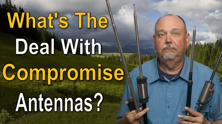 Compromise Antennas: What you need to know