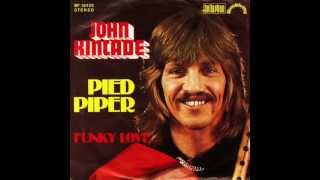 Video thumbnail of "John Kincade - Pied Piper"