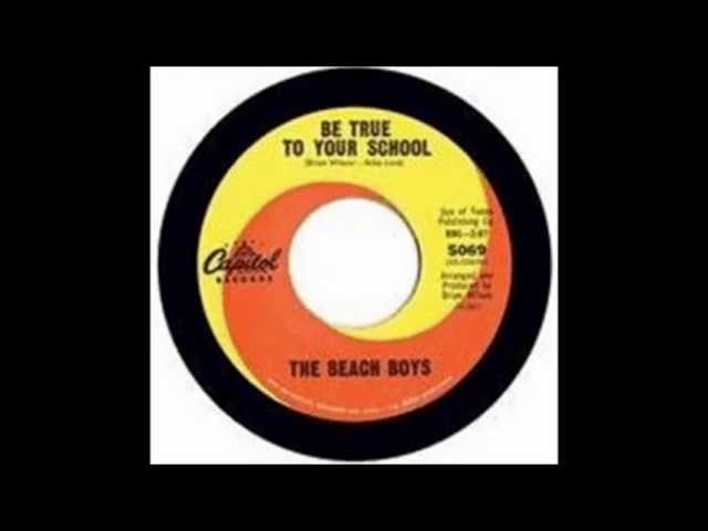 The Beach Boys - Be True To Your School