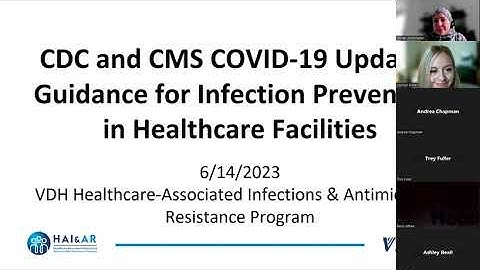 VDH HAI/AR Webinar: CDC and CMS COVID-19 Guidance for Infection Prevention in Healthcare Facilities