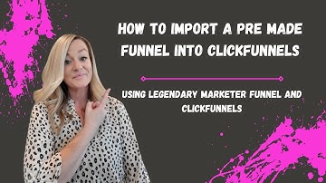 Step By Step how to import LM funnel into Clickfunnels