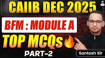 CAIIB BFM Made Easy | Module A MCQs Part 2 | Complete BFM Preparation for CAIIB Dec 2025 | CAIIB