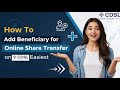 How To Add Beneficiary Account for Online Share Transfer on CDSL Easiest