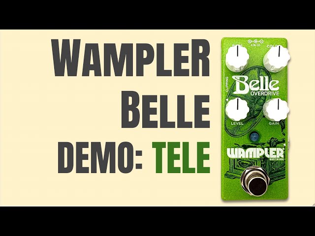 Wampler Belle Pedal Demo - Tele - YouTube
