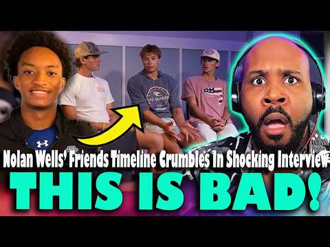 THIS IS BAD! Nolan Wells' Friends Timeline Crumbles In Shocking Interview