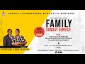 FAMILY LIFE SUNDAY SERVICE