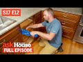 Ask This Old House | Cabinet Upgrade, Secret Garden (S17 E12) | FULL EPISODE