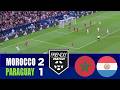Morocco 2-1 Paraguay | 2026 Friendly Highlights ⚽
