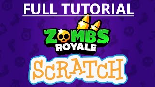 Making  Zombs Royale Game On Scratch Full Tutorial