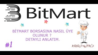 BİTMART BORSASINA NASIL ÜYE OLUNUR ? DETAYLI  ANLATIM #eğitim #borsaegitimi
