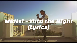 MBNel - "Thru the Night" Lyrics