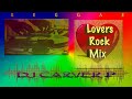 Lovers rock reggae mix  dj carver p