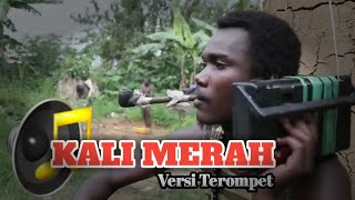 Lagu Kali Merah (Versi Terompet)