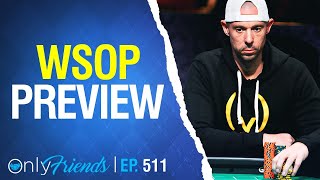 Big Plans for WSOP Summer | Only Friends Ep #511 | Solve for Why screenshot 3