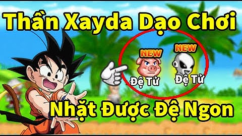 Jaynappa tập 13 - Khi thần xayda 41 tỉ sức mạnh dạo chơi cũng nhặt được đệ tử có chỉ số siêu ngon