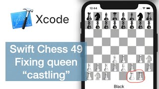 Swift Chess 49 | Fixing bug of queen castling