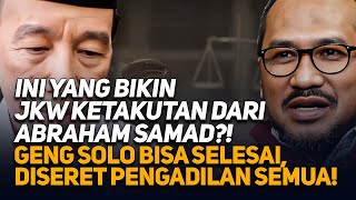 Download Lagu INI YANG BIKIN JKW KETAKUTAN DARI ABRAHAM SAMAD?! GENG SOLO BISA SELESAI, DISERET PENGADILAN SEMUA! MP3 Download Lagu INI YANG BIKIN JKW KETAKUTAN DARI ABRAHAM SAMAD?! GENG SOLO BISA SELESAI, DISERET PENGADILAN SEMUA! MP3