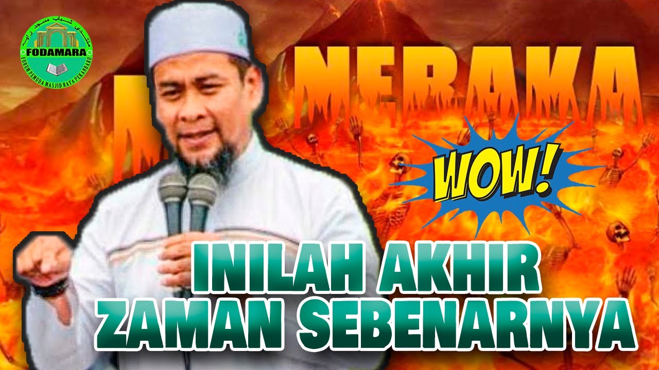 Wow Inilah Akhir Zaman Yang Sebenarnya Ustadz Zulkifli M Ali Youtube