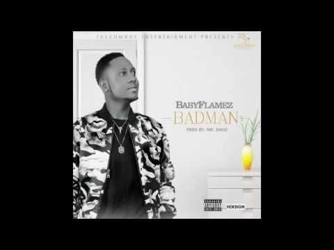 BabyFlamez - Badman ( Prod By Mic Davids)