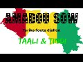 Amadou sow tarika fouta taali  tindi by mamaya guine