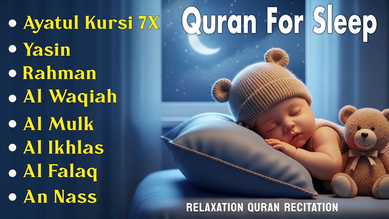 Uyqu uchun Qur'on | Dam olish uchun tinchlantiruvchi oyatlar | Oyat Kursiy, Yasin, Arrahmon