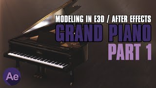 E3D Modeling Grand Piano, PART 1/2  [1080p] screenshot 5