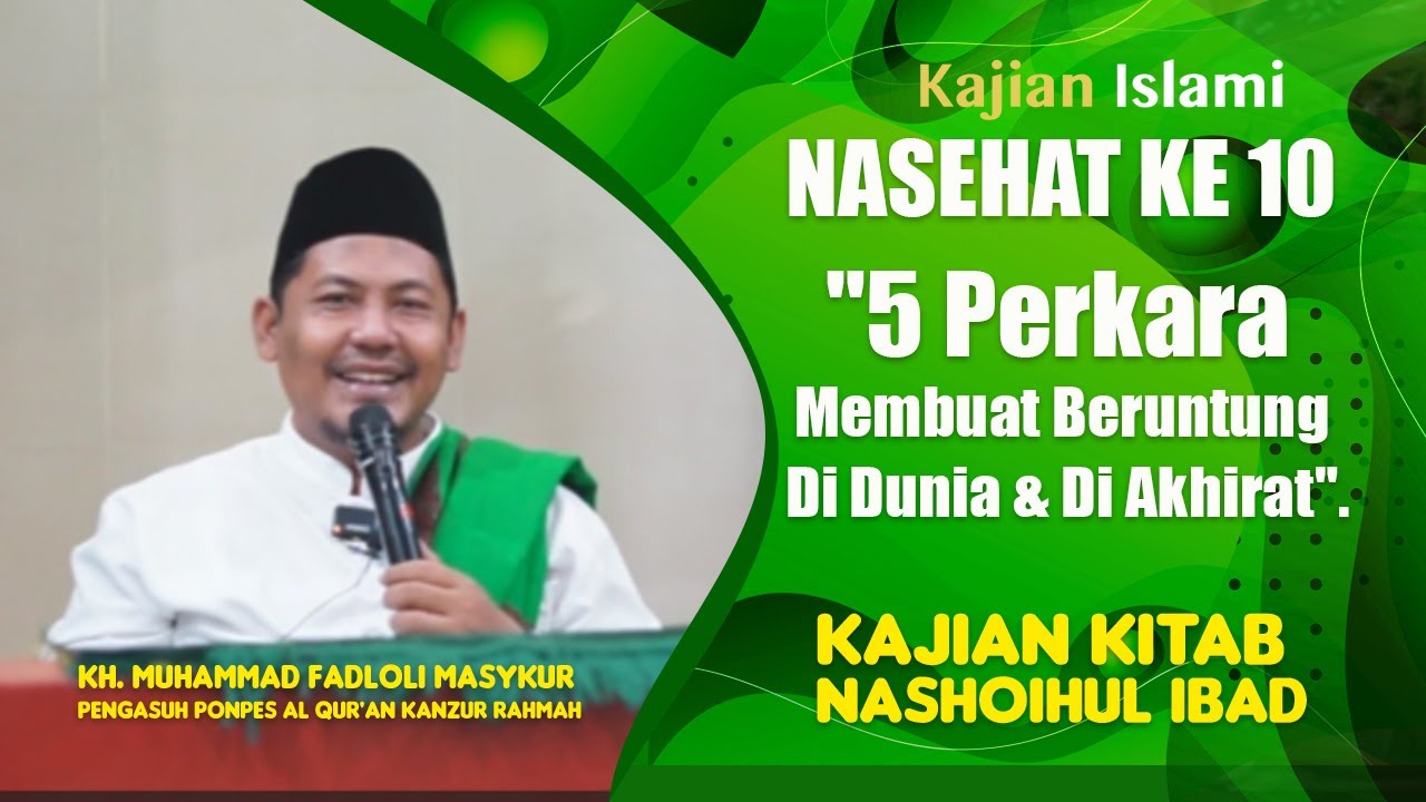 Kajian Kitab Nashihul Ibad_Nasehat ke 10 